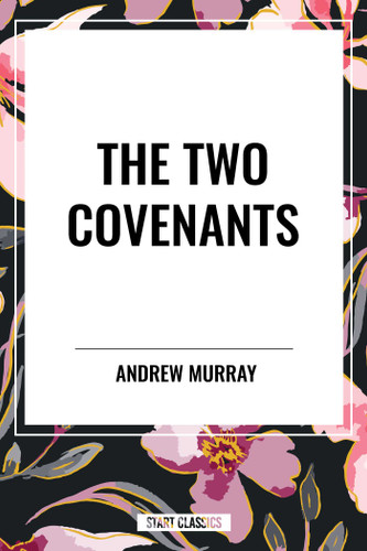 Two Covenants book cover by Andrew Murray