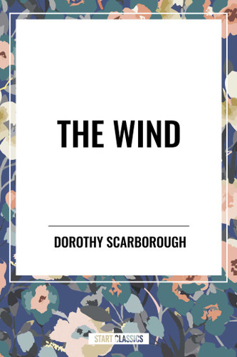 Wind book cover by Dorothy Scarborough