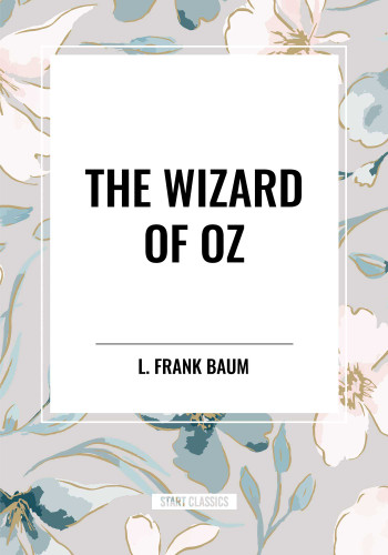 Wizard of Oz book cover by L. Frank Baum, W. W. Denslow