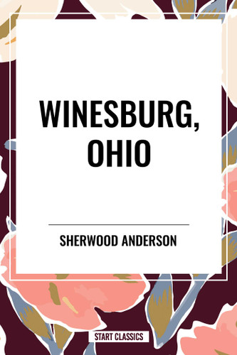 Winesburg, Ohio by Sherwood Anderson book cover by Sherwood Anderson