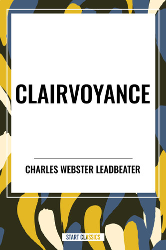 Clairvoyance book cover by Charles Webster Leadbeater