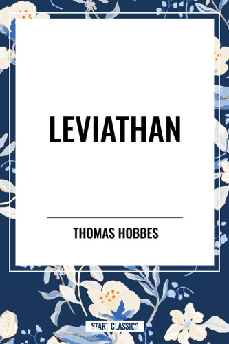 Leviathan book cover by Thomas Hobbes, Thomas Hobbs