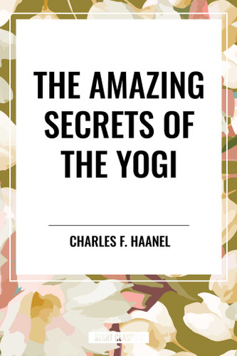 Amazing Secrets of the Yogi book cover by Charles F. Haanel