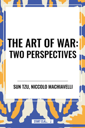 The Art of War: Two Perspectives book cover by Sun Tzu, Niccolo Machiavelli