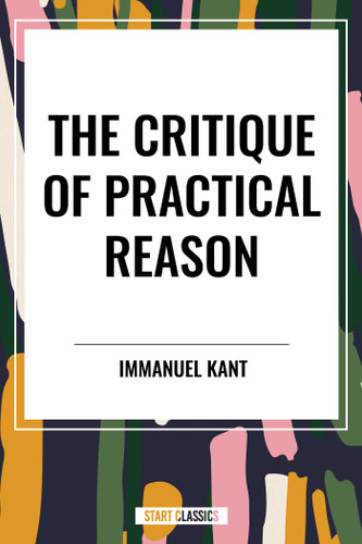 Critique of Practical Reason book cover by Immanuel Kant