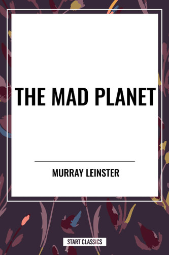 Mad Planet book cover by Murray  Leinster
