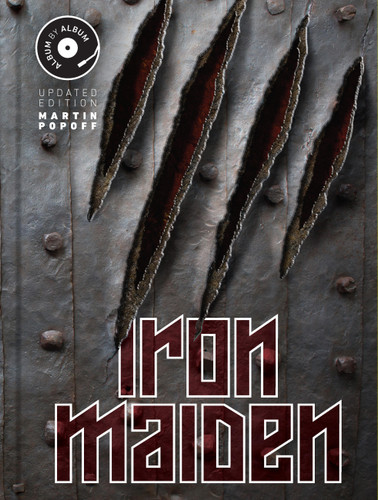 Iron Maiden: Album by Album, Updated Edition (Album by Album) book cover by Martin Popoff