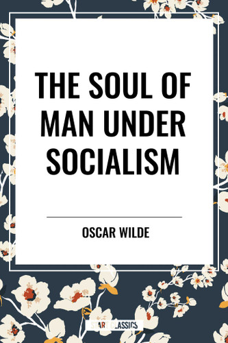Soul of Man Under Socialism book cover by Oscar Wilde