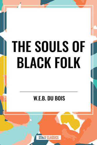 Souls of Black Folk (An African American Heritage Book) book cover by W. E. B. Du Bois