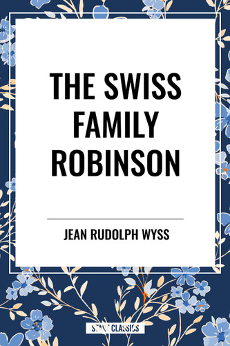 Swiss Family Robinson book cover by Jean Rudolph Wyss