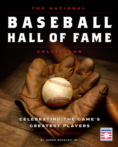 The National Baseball Hall of Fame Collection: Celebrating the Game's Greatest Players book cover by James Buckley Jr.