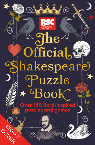 The RSC Official Shakespeare Puzzle Book: Over 150 Bard-inspired puzzles and games book cover by Royal Shakespeare Company