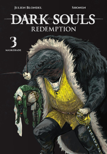 DARK SOULS: REDEMPTION, Vol. 3 (manga) (DARK SOULS: REDEMPTION #3) book cover by Julien Blondel