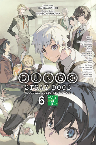 Bungo Stray Dogs: The Official Comic Anthology, Vol. 6 (Bungo Stray Dogs: The Official Comic Anthology) book cover by Kafka Asagiri