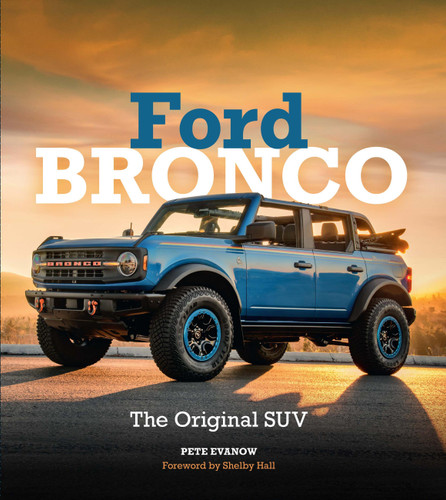 Ford Bronco: The Original SUV book cover by Pete Evanow