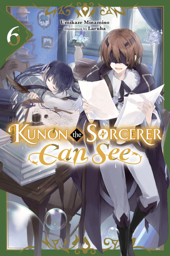 Kunon the Sorcerer Can See, Vol. 6 (light novel) (Kunon the Sorcerer Can See #6) book cover by Umikaze Minamino