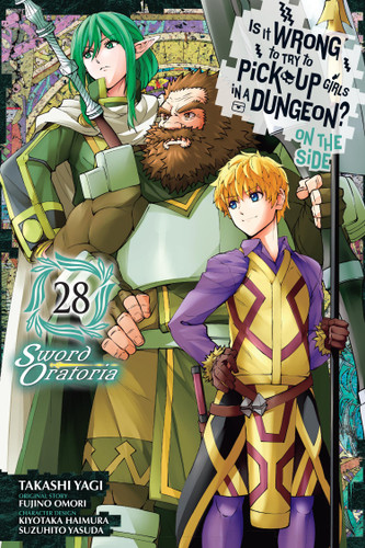 Is It Wrong to Try to Pick Up Girls in a Dungeon? On the Side: Sword Oratoria, Vol. 28 (manga) (Is It Wrong to Try to Pick Up Girls in a Dungeon? On the Side: Sword Oratoria (manga) #28) book cover by Fujino Omori