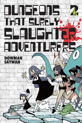 Dungeons That Surely Slaughter Adventurers, Vol. 2 (Dungeons That Surely Slaughter Adventurers #2) book cover by Dowman Sayman