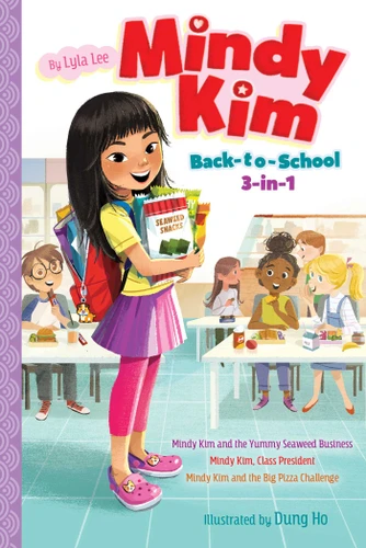 Mindy Kim Back-to-School 3-in-1: Mindy Kim and the Yummy Seaweed Business; Mindy Kim, Class President; Mindy Kim and the Big Pizza Challenge (Mindy Kim) book cover by Lyla Lee