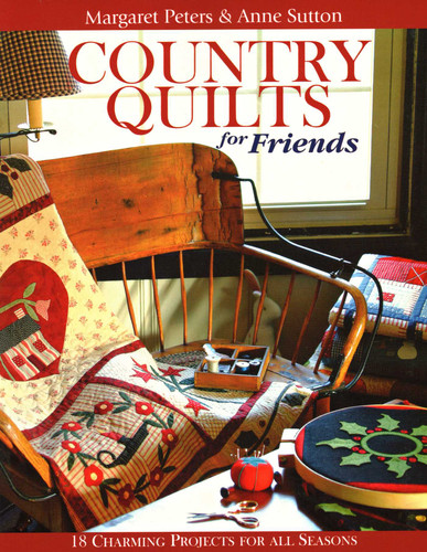 Country Quilts for Friends: 18 Charming Projects for All Seasons book cover by Margaret Peters, Anne Sutton