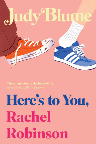 Here's to You, Rachel Robinson book cover by Judy Blume