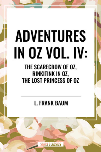 Adventures in Oz: The Scarecrow of Oz, Rinkitink in Oz, the Lost Princess of Oz book cover by L. Frank Baum