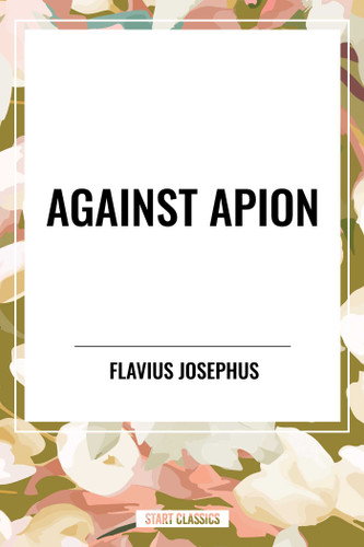 AGAINST APION book cover by Flavius Josephus