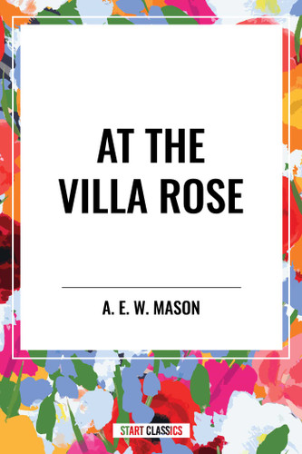 At the Villa Rose book cover by A. E. W. Mason