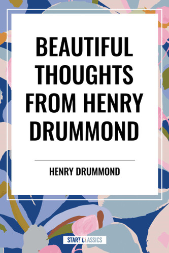 Beautiful Thoughts from Henry Drummond book cover by Henry Drummond, Elizabeth Cureton