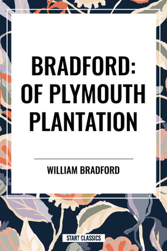 Bradford: Of Plymouth Plantation book cover by William Bradford