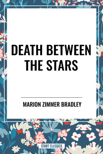Death Between the Stars book cover by Marion Zimmer Bradley
