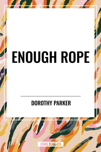 Enough Rope book cover by Dorothy Parker