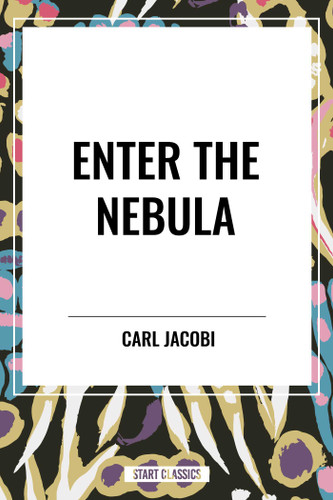 Enter the Nebula book cover by Carl  Jacobi