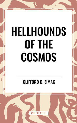 Hellhounds of the Cosmos book cover by Clifford D. Simak