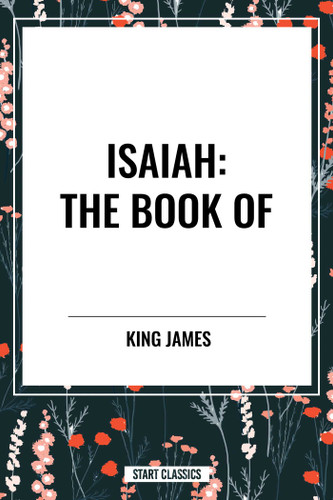 ISAIAH: The Book of book cover by King James