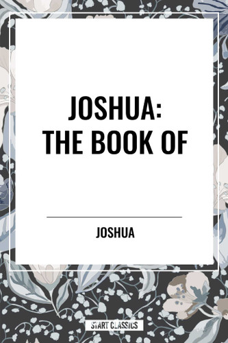 JOSHUA: The Book of book cover by Joshua