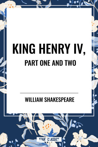 King Henry IV,  Part One and Two book cover by William Shakespeare