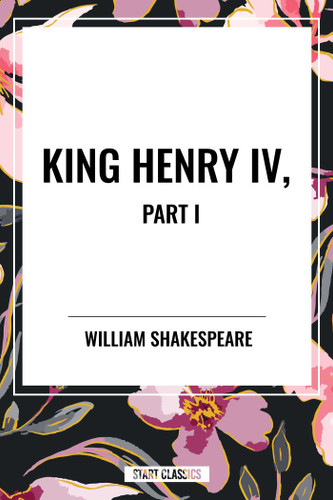 King Henry IV, Part I book cover by William Shakespeare