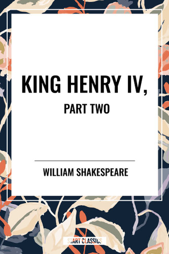 King Henry IV, Part Two book cover by William Shakespeare