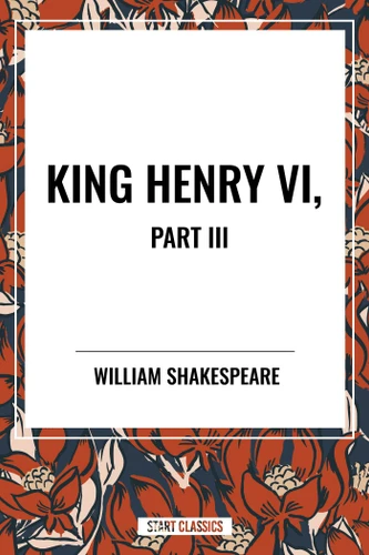 King Henry VI, Part III book cover by William Shakespeare