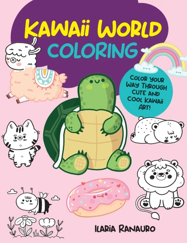 Kawaii World Coloring: Color your way through cute and cool kawaii art! (Manga Coloring) book cover by Ilaria Ranauro