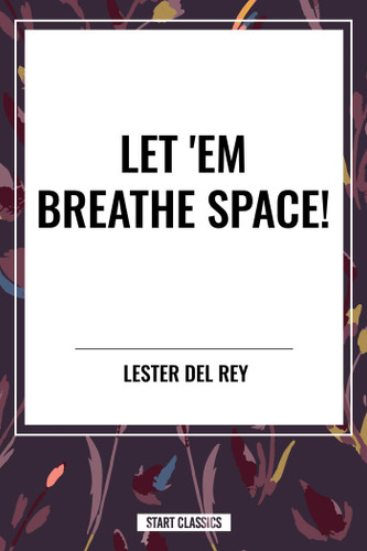 Let 'em Breathe Space! book cover by Lester Rey