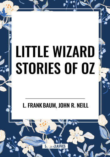 Little Wizard Stories of Oz book cover by L. Frank Baum