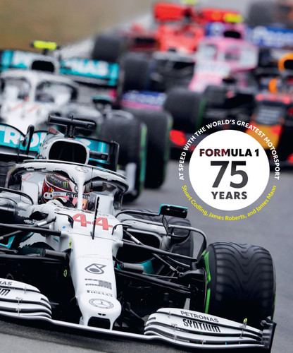 Formula 1 75 Years: At Speed with the World's Greatest Motorsport book cover by James Mann, Stuart Codling, James Roberts