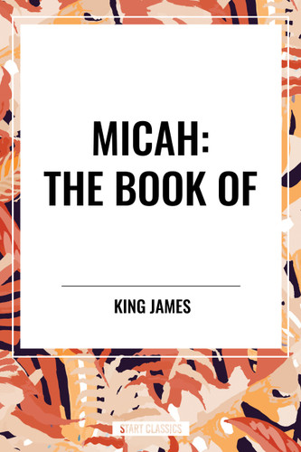 MICAH: The Book of book cover by King James