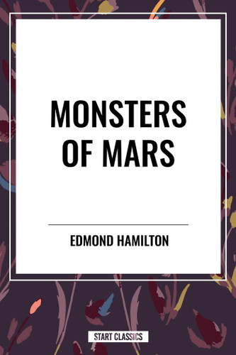 Monsters of Mars book cover by Edmond Hamilton