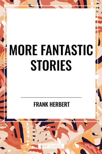 More Fantastic Stories book cover by Frank Herbert