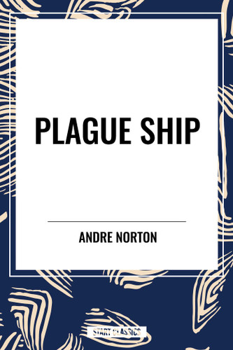 Plague Ship book cover by Andre Norton