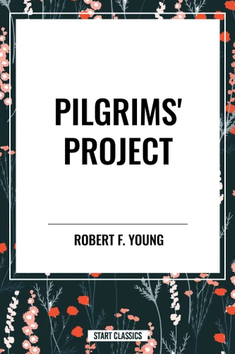 Pilgrims' Project book cover by Robert F. Young
