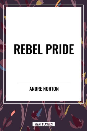 Rebel Pride book cover by Andre Norton